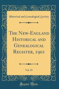 The New-England Historical and Genealogical Register, 1901, Vol. 55 (Classic Reprint)