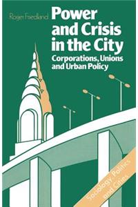 Power and Crisis in the City