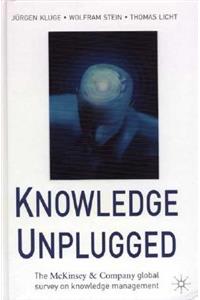 Knowledge Unplugged: The McKinsey Global Survey of Knowledge Management