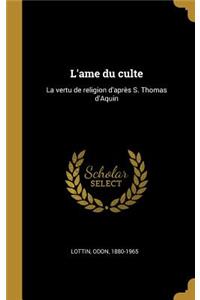 L'ame du culte