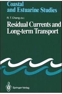 Residual Currents and Long-Term Transport