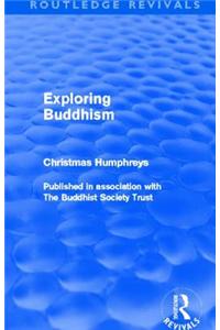 Exploring Buddhism (Routledge Revivals)