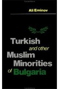 Turkish and Other Muslim Minorities of Bulgaria
