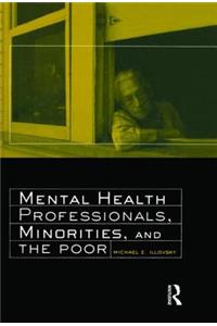 Mental Health Professionals, Minorities, and the Poor