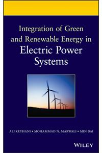 Integration of Green and Renewable Energy in Electric Power Systems