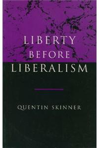 Liberty before Liberalism