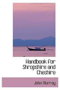 Handbook for Shropshire and Cheshire