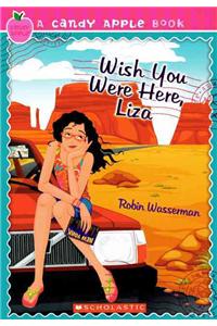 Wish You Were Here, Liza