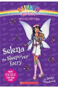 Selena the Sleepover Fairy