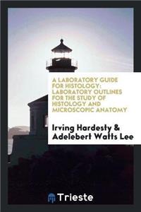 Laboratory Guide for Histology