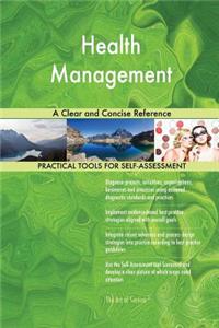 Health Management A Clear and Concise Reference