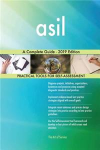 asil A Complete Guide - 2019 Edition