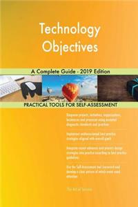 Technology Objectives A Complete Guide - 2019 Edition