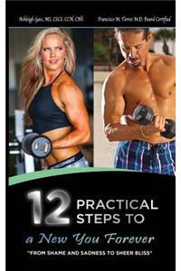 12 Practical Steps to a New You Forever