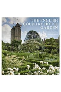 The English Country House Garden
