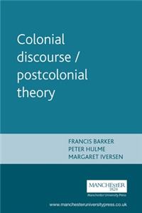 Colonial Discourse / Postcolonial Theory