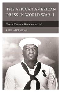 The African American Press in World War II