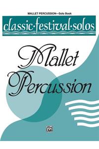 Classic Festival Solos (Mallet Percussion), Vol 1