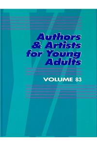 Authors and Artists for Young Adults: A Biographical Guide to Novelists, Poets, Playwrights Screenwriters, Lyricists, Illustrators, Cartoonists, Animators, and Other Creative Artists