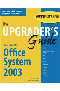 Upgrader's Guide to Microsoft Office System 2003