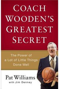 Coach Wooden's Greatest Secret