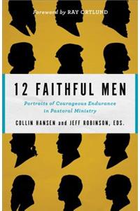 12 Faithful Men