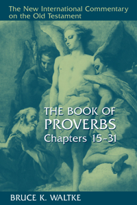 Book of Proverbs, Chapters 15-31