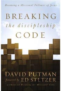 Breaking the Discipleship Code: Becoming a Missional Follower of Jesus