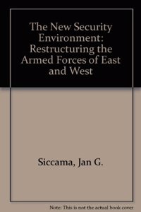 Restructuring Armed Forces In East And West