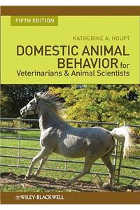 Domestic Animal Behavior for Veterinarians and Animal Scientists