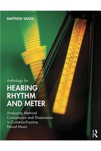 Anthology for Hearing Rhythm and Meter