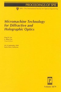 Micromachine Technology For Diffractive and Holographic Optics