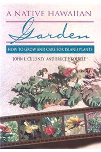 A Native Hawaiian Garden