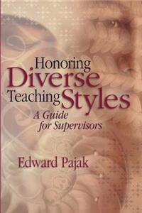 Honoring Diverse Teaching Styles: A Guide for Supervisors