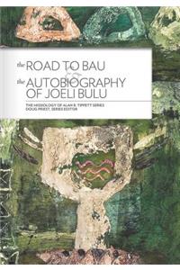 Road to Bau & The Autobiography of Joeli Bulu