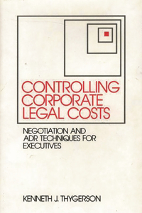 Controlling Corporate Legal Costs