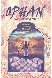 Ophan, Revelations