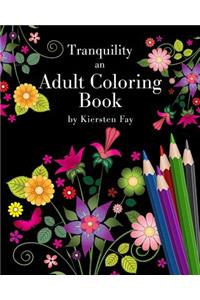 Tranquility: An Adult Coloring Book