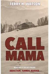 Call Mama