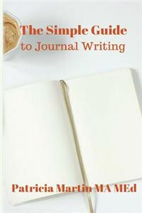 The Simple Guide to Journal Writing