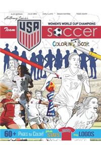 Team USA Women's World Cup Soccer Coloring and Activity Book: Full 2019 USWNT Roster! Feat. Alex Morgan, Megan Rapinoe, Carli Lloyd, Julie Ertz and More!