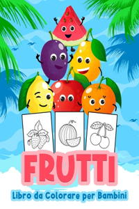 Frutti Libro da Colorare per Bambini