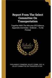 Report From The Select Committee On Transportation