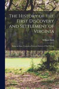 History of the First Discovery and Settlement of Virginia