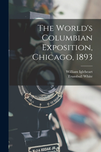 World's Columbian Exposition, Chicago, 1893
