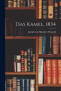 Das Kamel, 1834