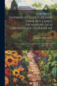 Wohl Unterrichtende Gärtner Oder Auf Lange Erfahrung Sich Gründender Unterricht