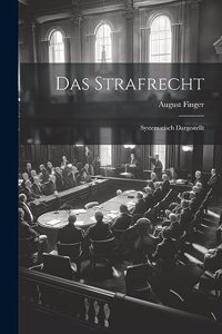 Das Strafrecht