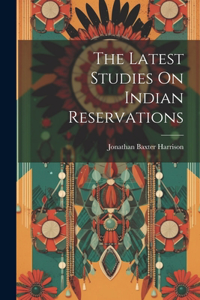 Latest Studies On Indian Reservations