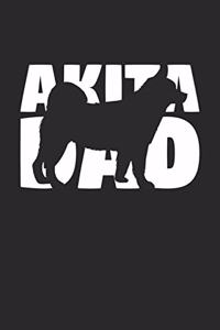Akita Notebook 'Akita Dad' - Gift for Dog Lovers - Akita Journal